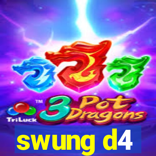 swung d4